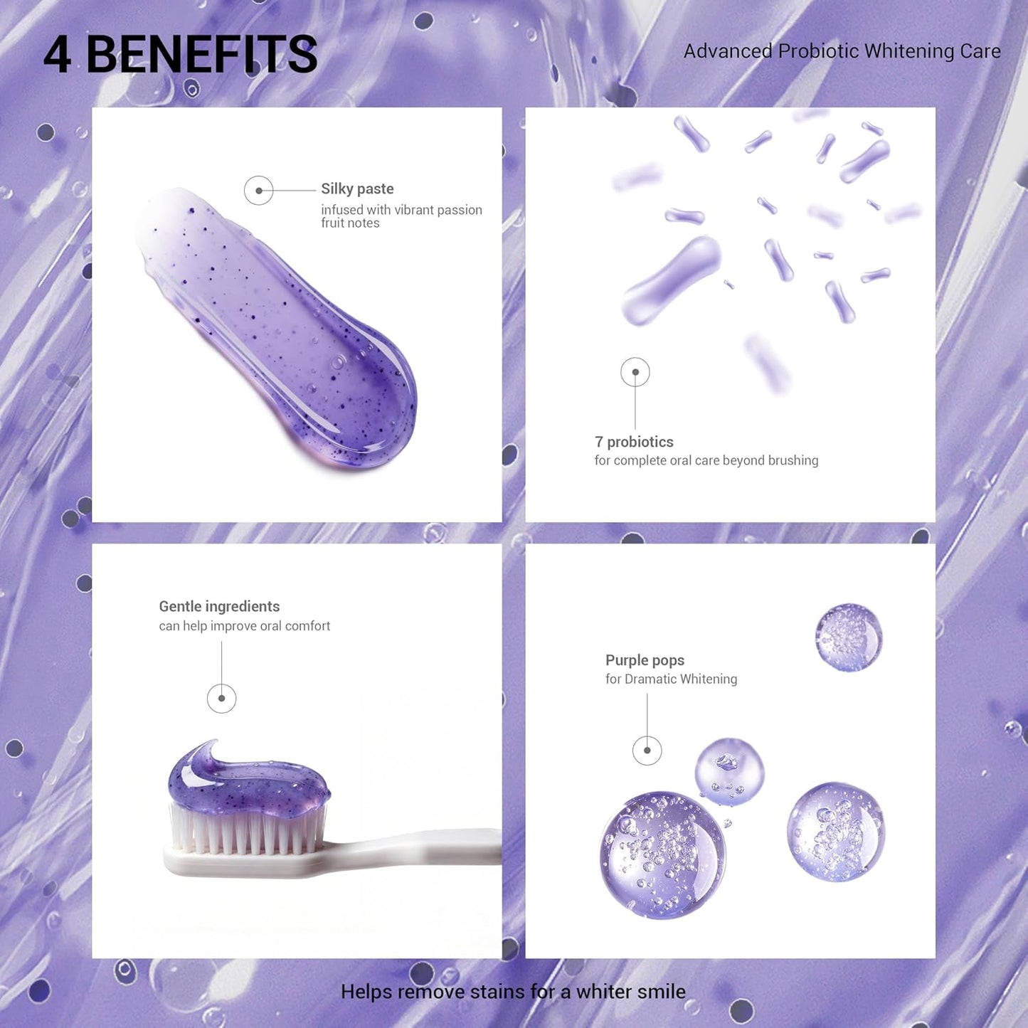 Instant Brightness With Upgraded Purple Formula and Probiotic Toothpaste